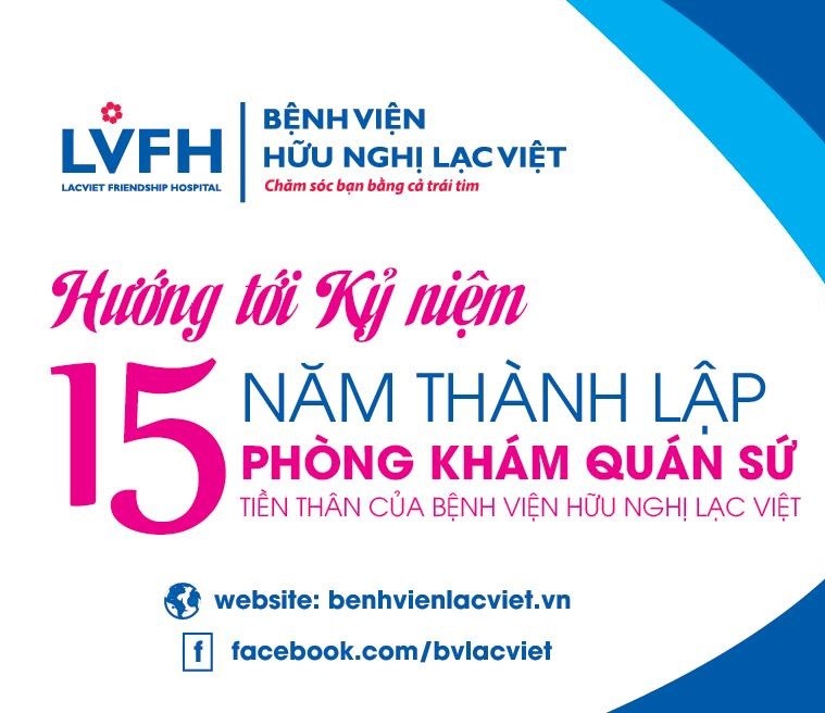 Bệnh viện Hữu Nghị Lạc Việt – Hướng tới kỷ niệm 15 thành lập Phòng khám Đa khoa Quán Sứ