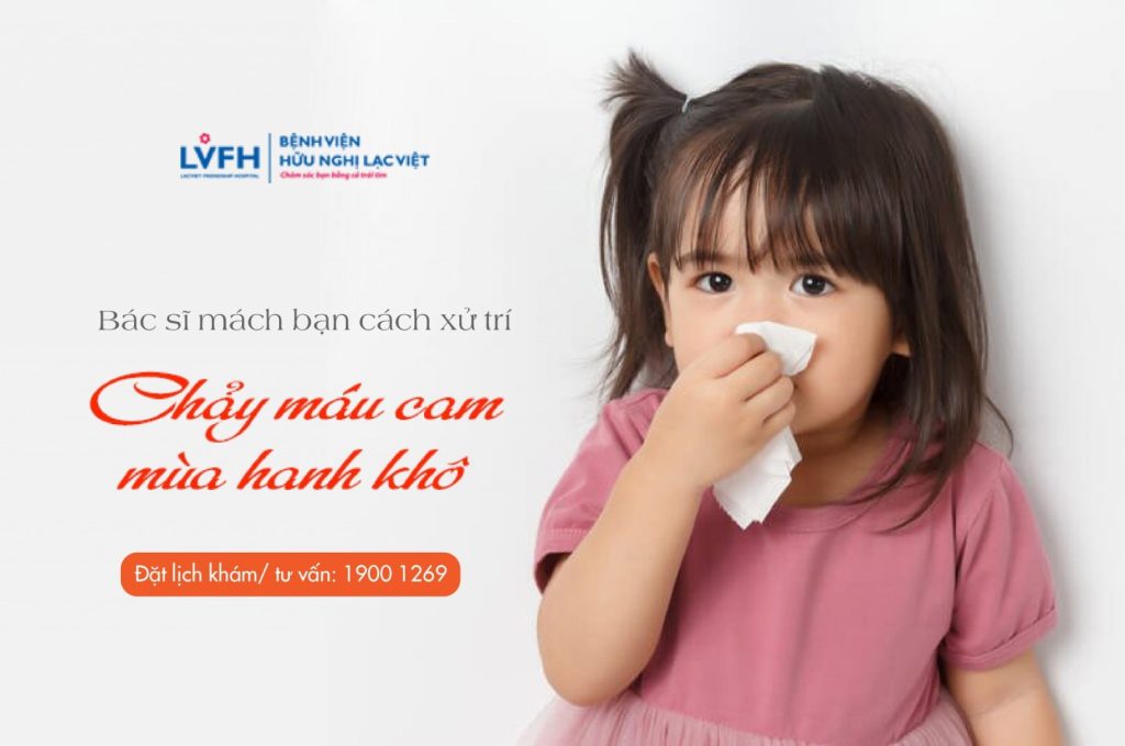 Trẻ chảy máu cam mùa hanh khô – Bác sĩ mách bạn cách xử trí
