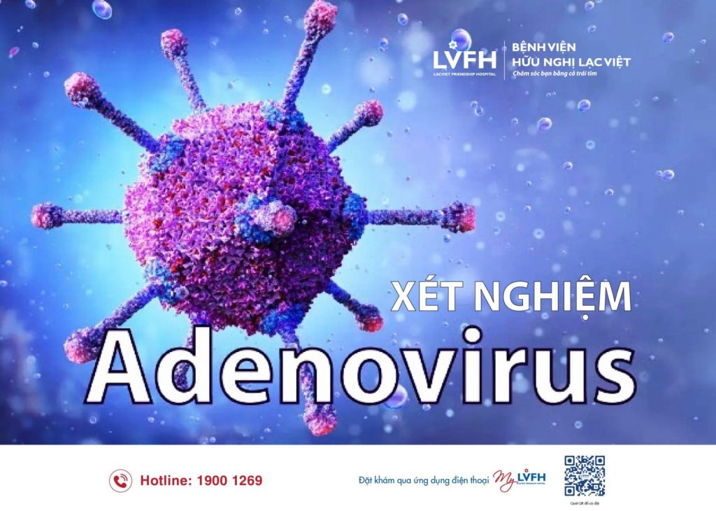 Adeno virus là gì? Dấu hiệu cần cho trẻ đến bệnh viện ngay lập tức