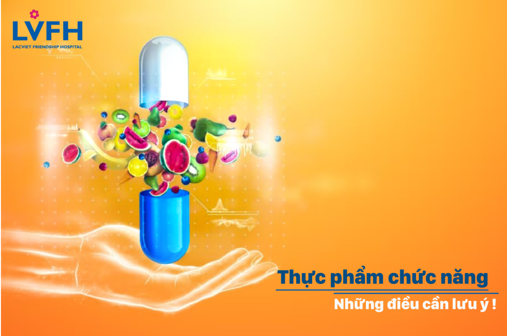 Thực phẩm chức năng là gì? Những điều cần lưu ý khi sử dụng thực phẩm chức năng