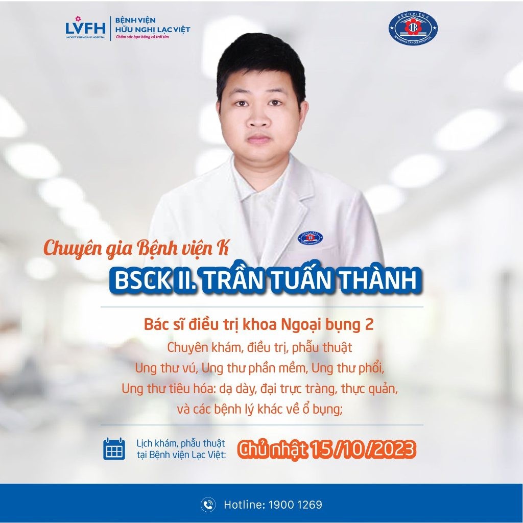 Lịch khám với Chuyên gia Ung bướu Bệnh viện K tại Bệnh viện hữu Nghị Lạc Việt (14 -15/10/2023) 2 Lich-kham-BS-Benh-vien-K
