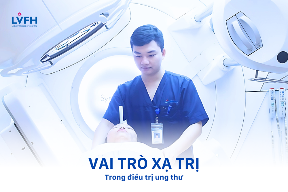 Vai trò xạ trị trong điều trị ung thư?