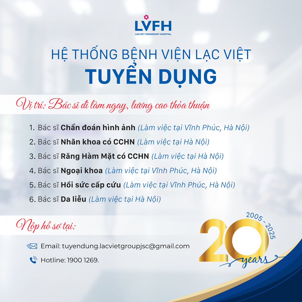 Hệ thống Bệnh viện Lạc Việt tuyển dụng 6 vị trí bác sĩ