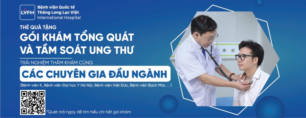 Thẻ quà tặng Gói khám tổng quát và tầm soát Ung thư tại Bệnh viện Quốc tế Thăng Long Lạc Việt