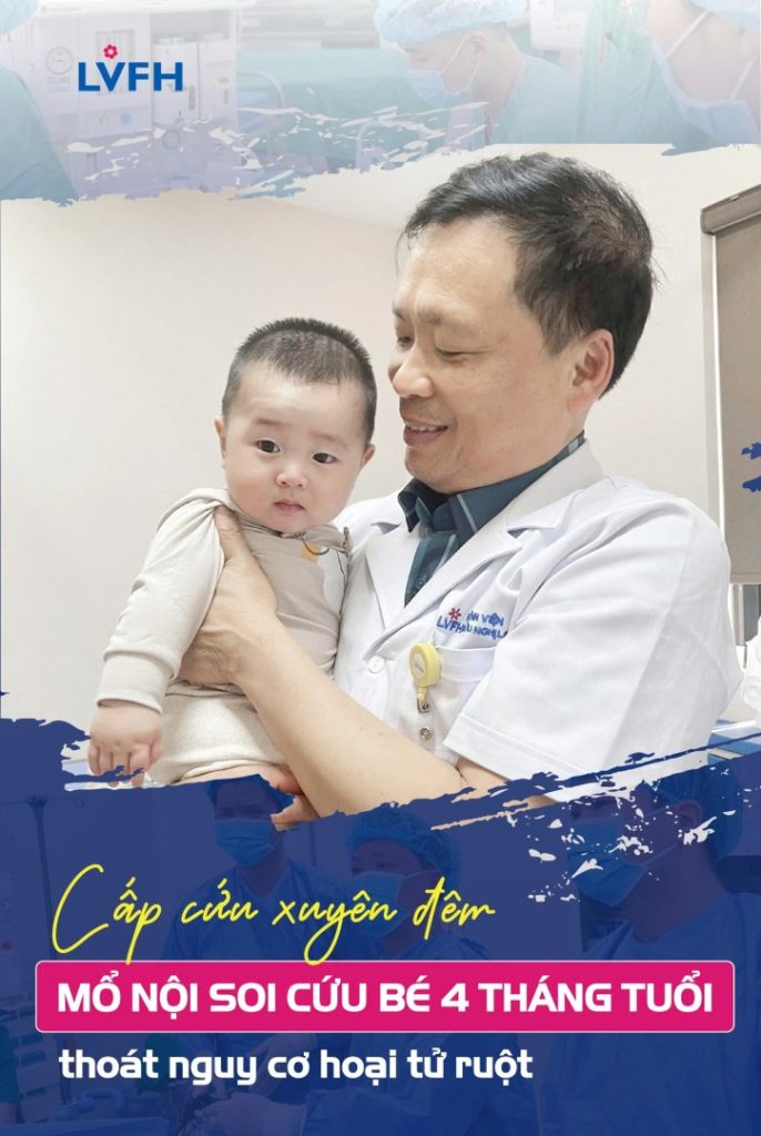 Cấp cứu xuyên đêm, mổ nội soi cứu bé 4 tháng tuổi thoát nguy cơ hoại tử ruột