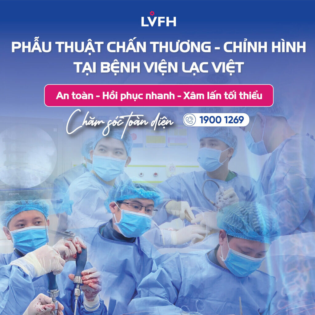 CHẤN THƯƠNG CHỈNH HÌNH TẠI LẠC VIỆT: KỸ THUẬT HIỆN ĐẠI – ÍT XÂM LẤN – HỒI PHỤC NHANH 1 z7636255979717 5d2a28a9e83f8c0ffcc0dcaba830927e 1024x1024 1